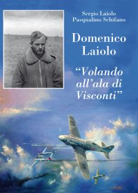 DOMENICO LAIOLO – Volando all'ala di Visconti