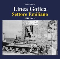 LINEA GOTICA SETTORE EMILIANO<br> Vol. 1
