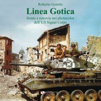LINEA GOTICA<br> Fronte e retrovie nei photocolor dell’US Signal Corps