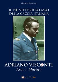 ADRIANO VISCONTI EROE E MARTIRE